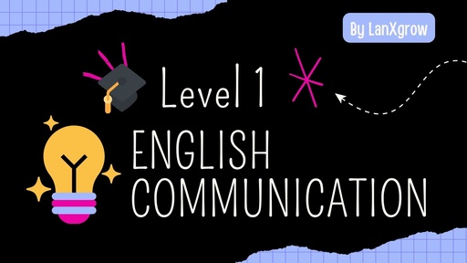 🎓 Level 1: English Communication 
